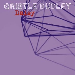 Download track Web Funnel Gristle Dudley