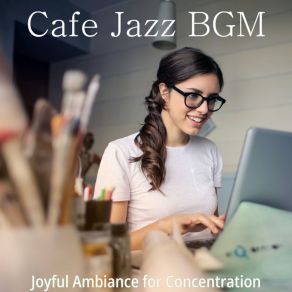 Download track Subtle Backdrops For Unwinding Cafe Jazz BGM