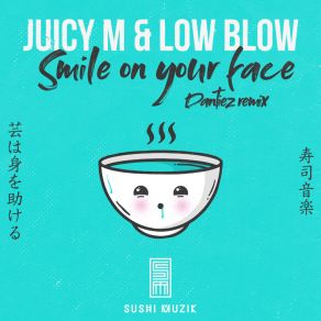 Download track Smile On Your Face (Dantiez Extended Remix) Low BlowDantiez