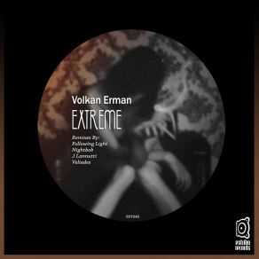 Download track Extreme (Veliades Remix) Volkan Erman