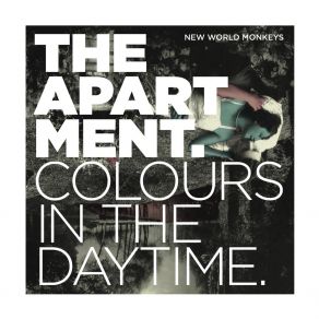 Download track The Apartment New World Monkeys