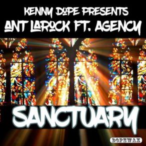 Download track Sanctuary (Kenny Dope O'Gutta Remix Instrumental) The Agency, Kenny Dope, ANT LaROCK