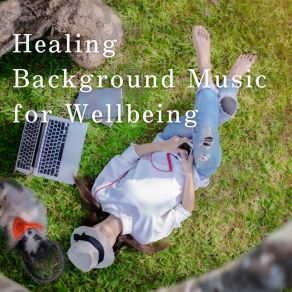 Download track Worthy Of Wellbeing Relaxing BGM Project