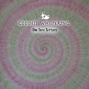 Download track Heroic Hymn Of Tara Goddess Whispering