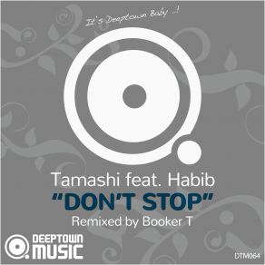 Download track Don't Stop (Booker T Instrumental Mix) Habib, Tamashi