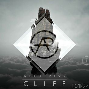 Download track Cliff (Original Mix) Alex Rivz