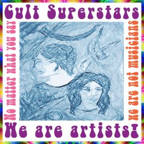 Download track I'm So Happy Cult Superstars