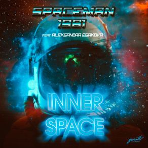 Download track Inner Space (Instrumental Mix) SpaceMan 1981, Aleksandra Esakova