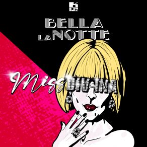 Download track Bella La Notte Miss Divina