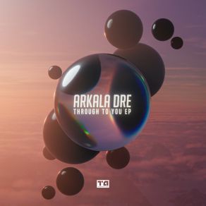 Download track Through To You Arkala DreModulate, Unknown Entity