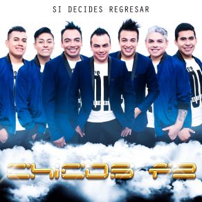 Download track Si Decides Regresar Chicos F2