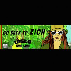 Download track Go Back To Zion LESTA Soul I Jah