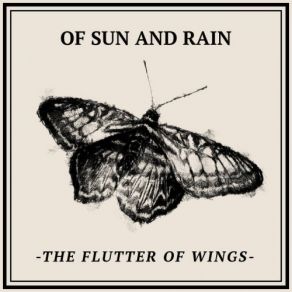 Download track The Flutter Of Wings The Rain, Of Sun