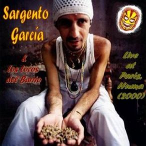 Download track No Me Digas Sargento García, Los Locos Del Barrio