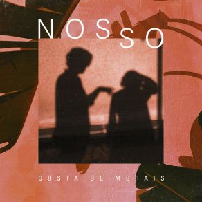 Download track Nosso Gusta De Morais