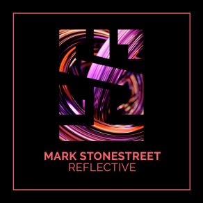 Download track Reflective Mark Stonestreet