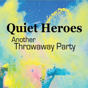 Download track Love Dies Slowly Quiet Heroes