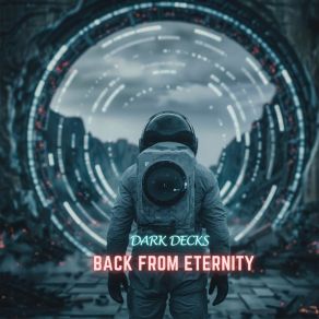 Download track Back From Eternity (Instrumental) Dark Decks