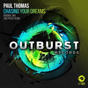 Download track Chasing Your Dreams 2nd Phase Remix Paul Thomas