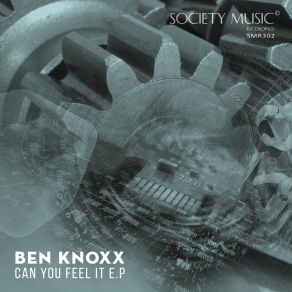 Download track Can U Feel It (Original Mix) Ben Knoxx