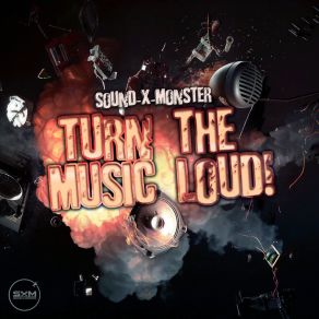 Download track Turn The Music Loud! (Radio Edit) Sound-X-Monster