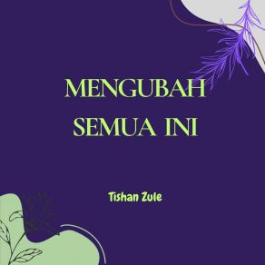 Download track Cobalah Sekali Ini Tishan Zule