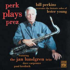 Download track Oh, Lady Be Good / 'Way Down Yonder In New Orleans / You Can Depend On Me Jan Lundgren Trio, Bill Perkins