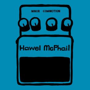 Download track Minor Commotion McPhail