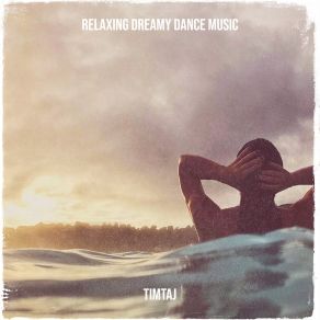 Download track Dancing In My Dreams TimTaj