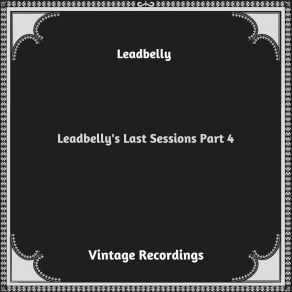 Download track In The Evening, When The Sun Goes Down Leadbelly