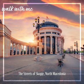 Download track The Streets Of Skopje North Macedonia, Pt. 2 Daniel Dodik