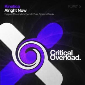 Download track Alright Now (Mark Eworth & Pure System Remix) Kinetica