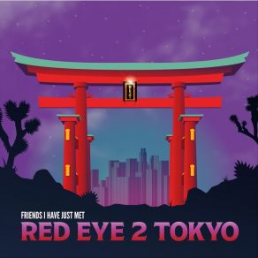 Download track Dodge The Dodo Red Eye 2 Tokyo