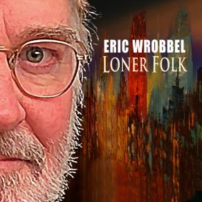 Download track The Lights Along The Shore Eric Wrobbel