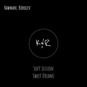 Download track Sweet Dreams (Original Mix) Michael Korolev