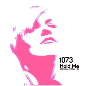 Download track Hold Me (Original Vocal Mix) 1073