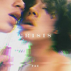 Download track Crisis Phe