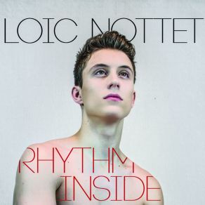 Download track Rhythm Inside (Belgium) 2015 Eurovision Song Contest Loïc Nottet