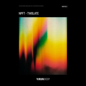 Download track Twolate (Extended Mix) NPFT