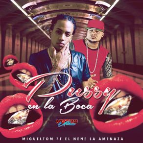 Download track Pussy En La Boca (El Nene La Ameneza) Migueltom