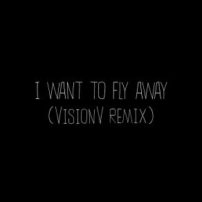 Download track I Want To Fly Away (Slowed) Emmit Fenn