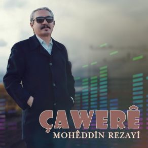 Download track Min Û Ew Mohêddîn Rezayî