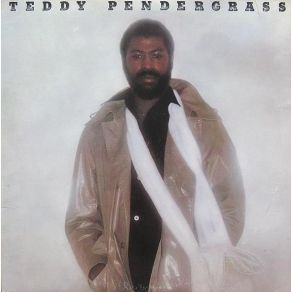 Download track Easy, Easy, Got To Take It Easy Teddy Pendergrass