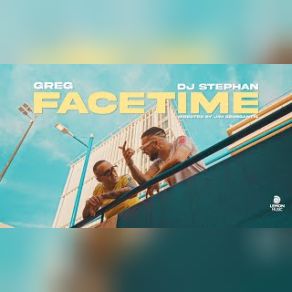 Download track Facetime The Greg, DJ Stephan