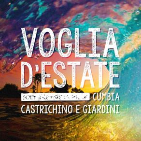 Download track Voglia D'estate (Base E Cori) Giardini