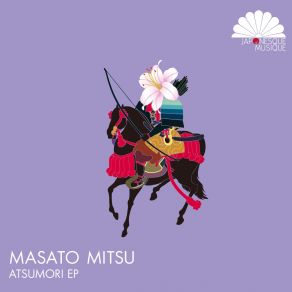 Download track Atsumori (Original Mix) Masato Mitsu