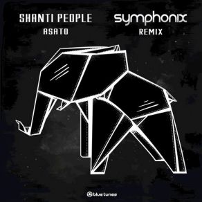 Download track Asato (Symphonix Remix) Shanti People