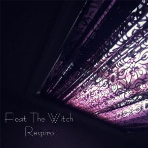 Download track No Vuelvas Más Float The Witch