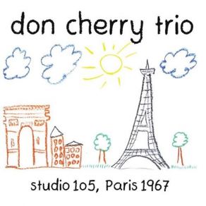 Download track Infant Happiness Don Cherry, Don Cherry Trio