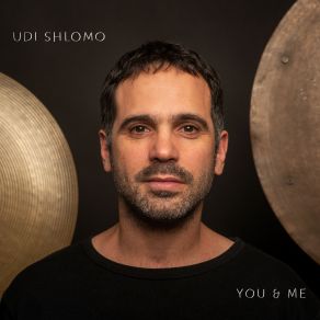 Download track You & Me Eirik Hegdal, Oscar Andreas Haug, Omri Abramov, Kyrre Laastad, Udi Shlomo, Moshe Elmakias, Andreas Svabø